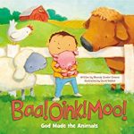 Book Review: Baa! Oink! Moo! God Made the Animals